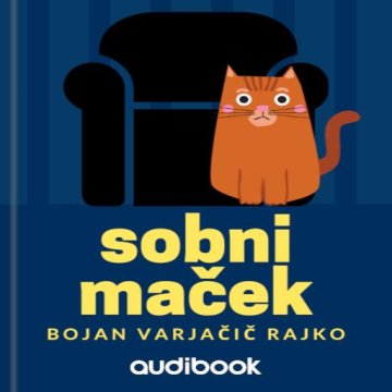 AUDIBOOK Avdio knjiga: "Sobni maček"