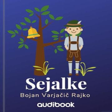 AUDIBOOK Avdio knjiga: "Sejalke"