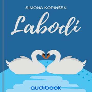 AUDIBOOK Avdio knjiga: "Labodi"