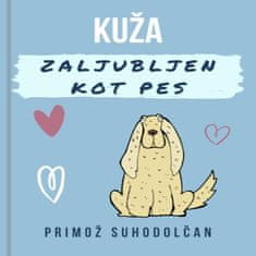 AUDIBOOK Avdio knjiga: "Kuža, zaljubljen kot pes"