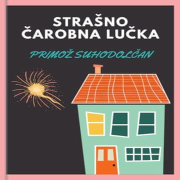 AUDIBOOK Avdio knjiga: "Strašno čarobna lučka"