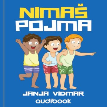 AUDIBOOK Avdio knjiga: "Nimaš pojma"