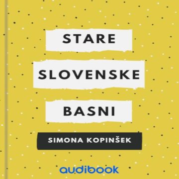 AUDIBOOK Avdio knjiga: "Stare slovenske basni"
