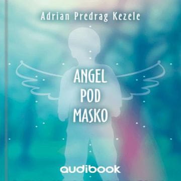 AUDIBOOK Avdio knjiga: "Angel pod masko"