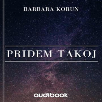 AUDIBOOK Avdio knjiga: "Pridem takoj"
