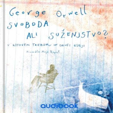 AUDIBOOK Avdio knjiga: "Svoboda ali suženjstvo?"