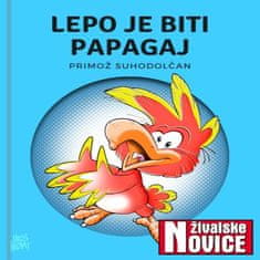 AUDIBOOK Avdio knjiga: "Lepo je biti papagaj"