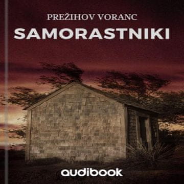 AUDIBOOK Avdio knjiga: "Samorastniki"