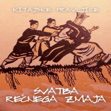 AUDIBOOK Avdio knjiga: "Svatba rečnega zmaja"
