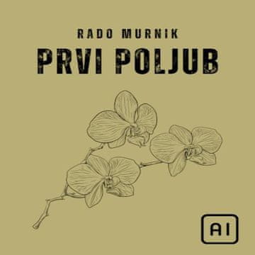 AUDIBOOK Avdio knjiga: "Prvi poljub"
