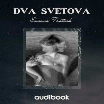 AUDIBOOK Avdio knjiga: "Dva svetova"