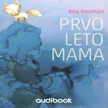 AUDIBOOK Avdio knjiga: "Prvo leto mama"