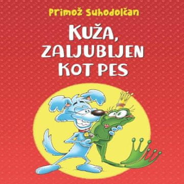 AUDIBOOK Avdio knjiga: "Kuža, zaljubljen kot pes (zbirka pravljic)"