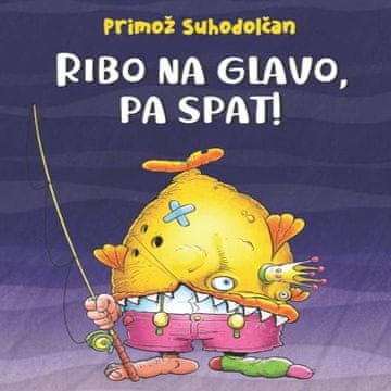 AUDIBOOK Avdio knjiga: "Ribo na glavo pa spat! (zbirka pravljic)"