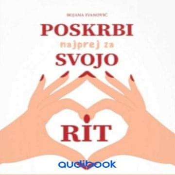 AUDIBOOK Avdio knjiga: "Poskrbi najprej za svojo rit"