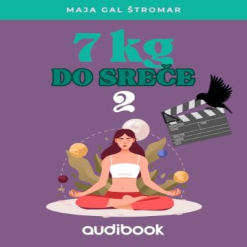 AUDIBOOK Avdio knjiga: "7 kg do sreče 2"