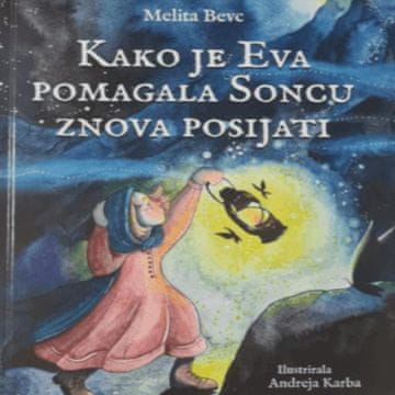 AUDIBOOK Avdio knjiga: "Kako je Eva pomagala Soncu znova posijati"