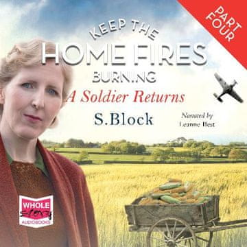 AUDIBOOK Avdio knjiga: "Keep the Home Fires Burning - Part Four - A Soldier Returns..."