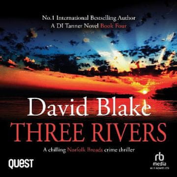 AUDIBOOK Avdio knjiga: "Three Rivers: A chilling Norfolk Broads crime thriller"