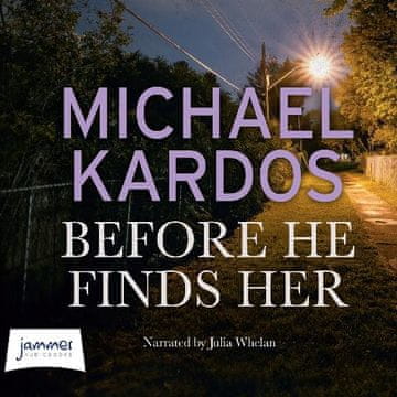 AUDIBOOK Avdio knjiga: "Before He Finds Her"