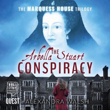 AUDIBOOK Avdio knjiga: "The Arbella Stuart Conspiracy"