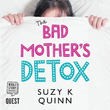 AUDIBOOK Avdio knjiga: "Bad Mother's Detox"