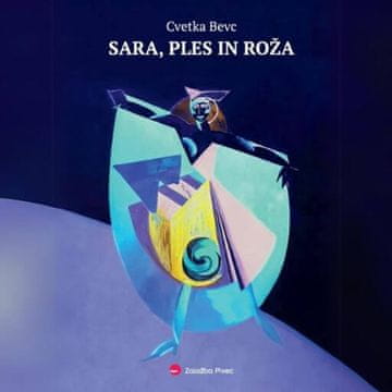 AUDIBOOK Avdio knjiga: "Sara, ples in roža"