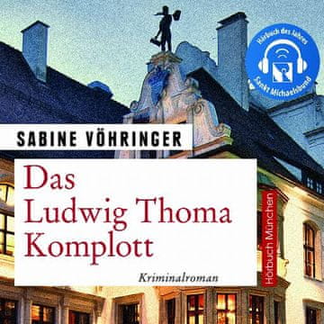 AUDIBOOK Avdio knjiga: "Das Ludwig Thoma Komplott"