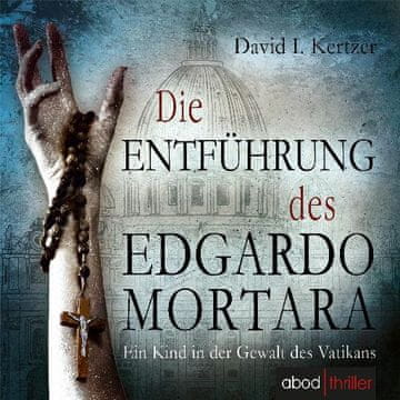 AUDIBOOK Avdio knjiga: "Die Entführung des Edgardo Mortara"
