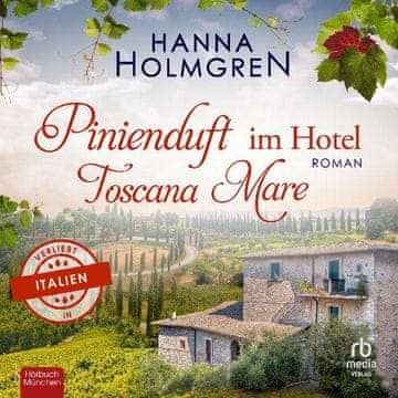 AUDIBOOK Avdio knjiga: "Pinienduft im Hotel Toscana Mare"