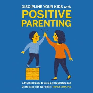 AUDIBOOK Avdio knjiga: "Discipline your kids with Positive Parenting"