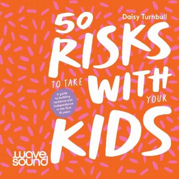 AUDIBOOK Avdio knjiga: "50 Risks to Take With Your Kids"