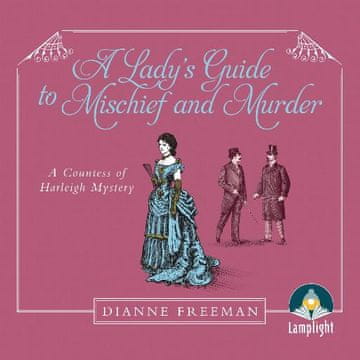AUDIBOOK Avdio knjiga: "A Lady's Guide to Mischief and Murder"