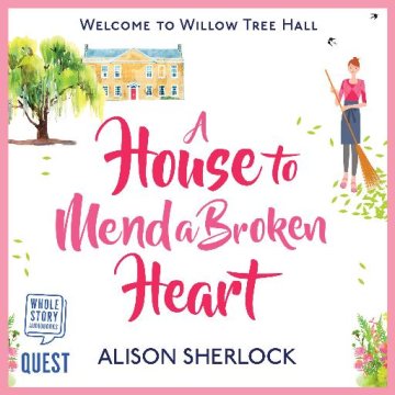 AUDIBOOK Avdio knjiga: "A House to Mend a Broken Heart"