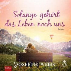 AUDIBOOK Avdio knjiga: "Solange gehört das Leben noch uns"
