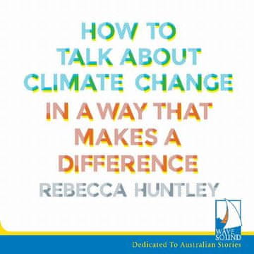 AUDIBOOK Avdio knjiga: "How to Talk About Climate Change"