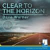 Avdio knjiga: "Clear to the Horizon"
