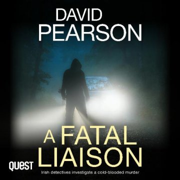 AUDIBOOK Avdio knjiga: "A Fatal Liaison: Irish detectives investigate a cold-blooded murder"