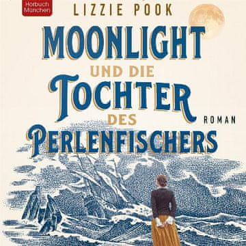 AUDIBOOK Avdio knjiga: "Moonlight und die Tochter des Perlenfischers"