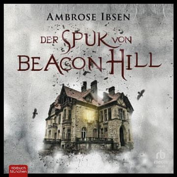 AUDIBOOK Avdio knjiga: "Der Spuk von Beacon Hill"