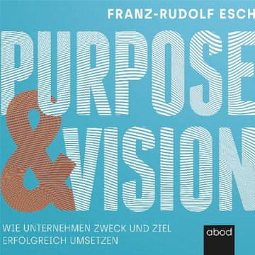 AUDIBOOK Avdio knjiga: "Purpose und Vision"
