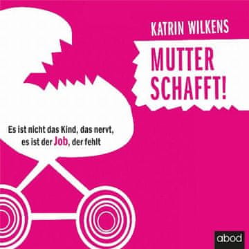 AUDIBOOK Avdio knjiga: "Mutter schafft!"