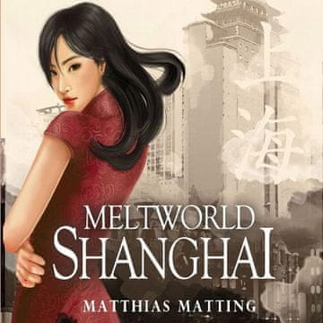 AUDIBOOK Avdio knjiga: "Meltworld Shanghai"