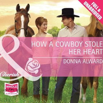 AUDIBOOK Avdio knjiga: "How A Cowboy Stole Her Heart"