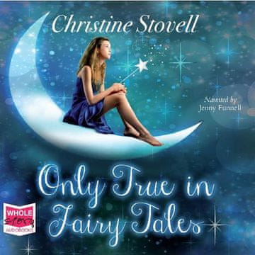 AUDIBOOK Avdio knjiga: "Only True in Fairy Tales"