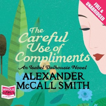 AUDIBOOK Avdio knjiga: "The Careful Use of Compliments"