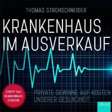 AUDIBOOK Avdio knjiga: "Krankenhaus im Ausverkauf"