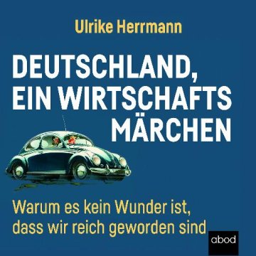AUDIBOOK Avdio knjiga: "Deutschland, ein Wirtschaftsmärchen"