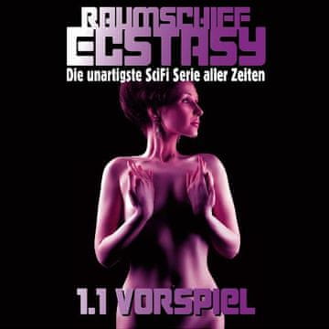 AUDIBOOK Avdio knjiga: "Raumschiff Ecstasy - 1.1 Vorspiel"
