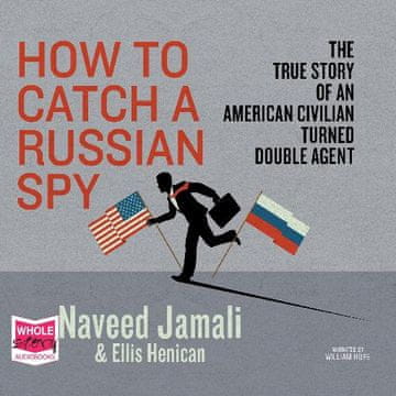 AUDIBOOK Avdio knjiga: "How to Catch a Russian Spy"